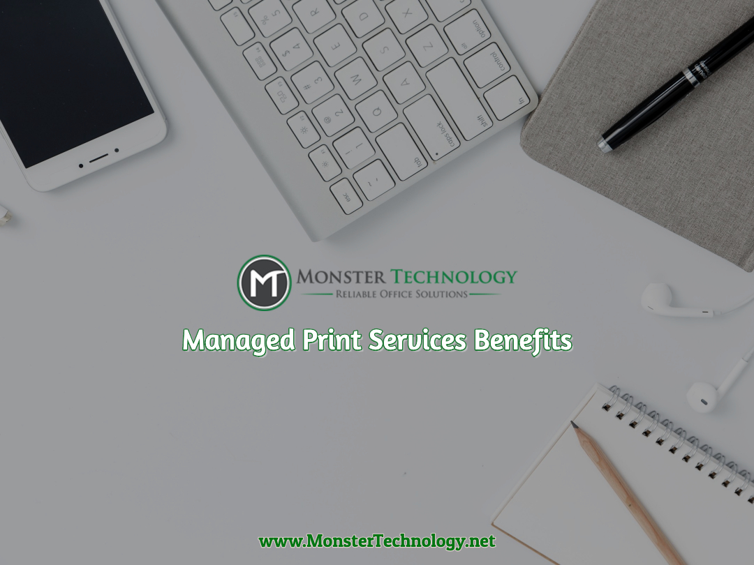 Managed Print Services Benefits